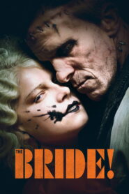 The Bride! – Η νύφη!