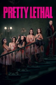 Pretty Lethal – Ολέθριος χορός