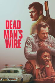 Dead Man’s Wire – Η Ομηρία